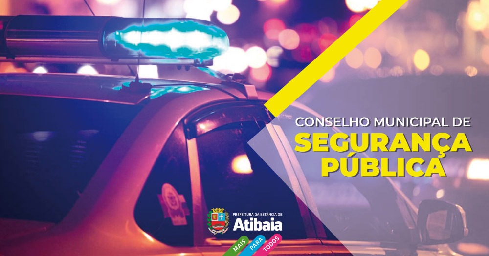 Atibaia nomeia membros do Conselho Municipal de Segurança Pública