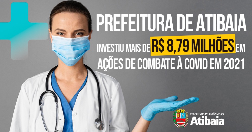 Investimento em medidas de combate à Covid em Atibaia chega a R$ 8,79 milhões