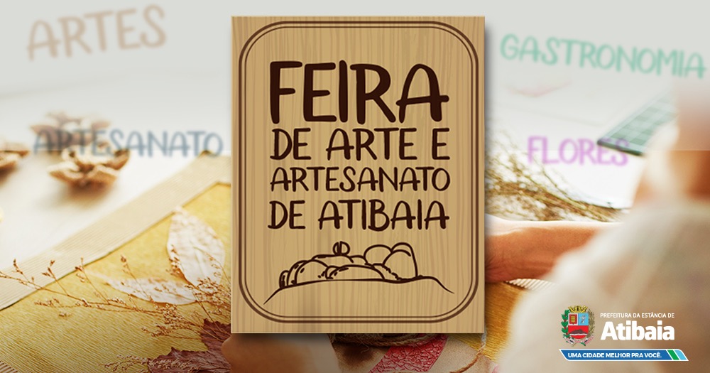 Feira de Artes e Artesanato de Atibaia retoma suas atividades neste sábado