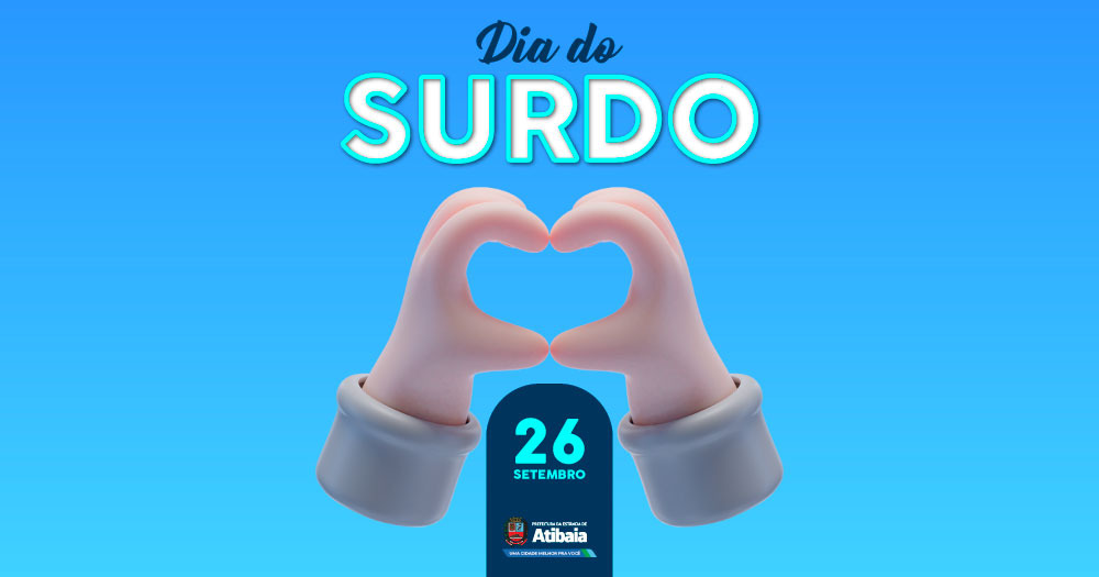 Dia do surdo: é preciso saber o que as mãos podem ensinar!