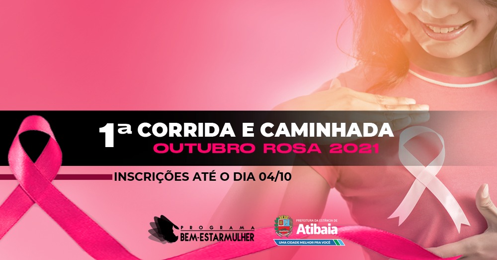 Prefeitura realiza “1ª Corrida e Caminhada Outubro Rosa Atibaia 2021” no próximo dia 10