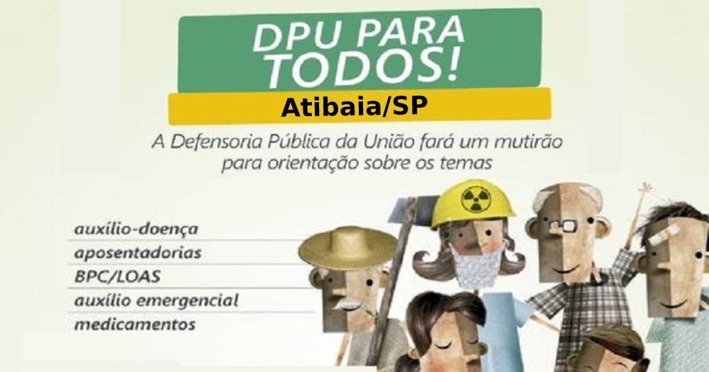 Defensoria Pública da União realiza mutirão em Atibaia no mês de novembro