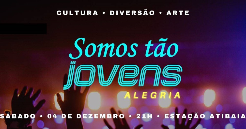 Prefeitura de Atibaia participa do evento “Somos Tão Jovens” no próximo sábado (4)