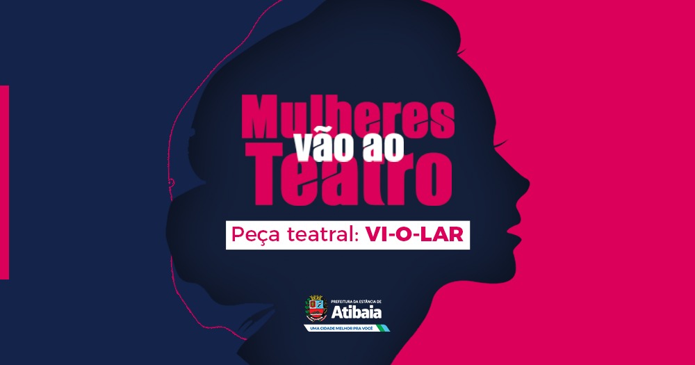 “Mulheres vão ao teatro” une arte e cidadania em comemoração ao Mês da Mulher