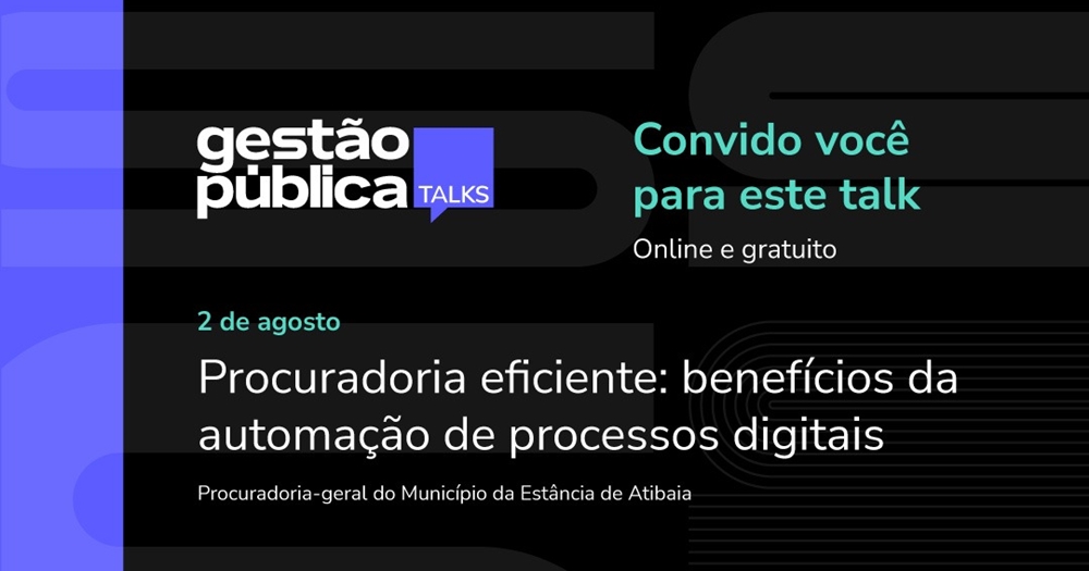 Atibaia participará do Gestão Pública Talks, evento voltado à transformação digital do setor público