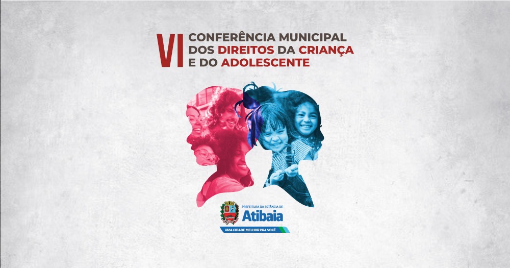 Atibaia promoverá VI Conferência Municipal dos Direitos da Criança e do Adolescente