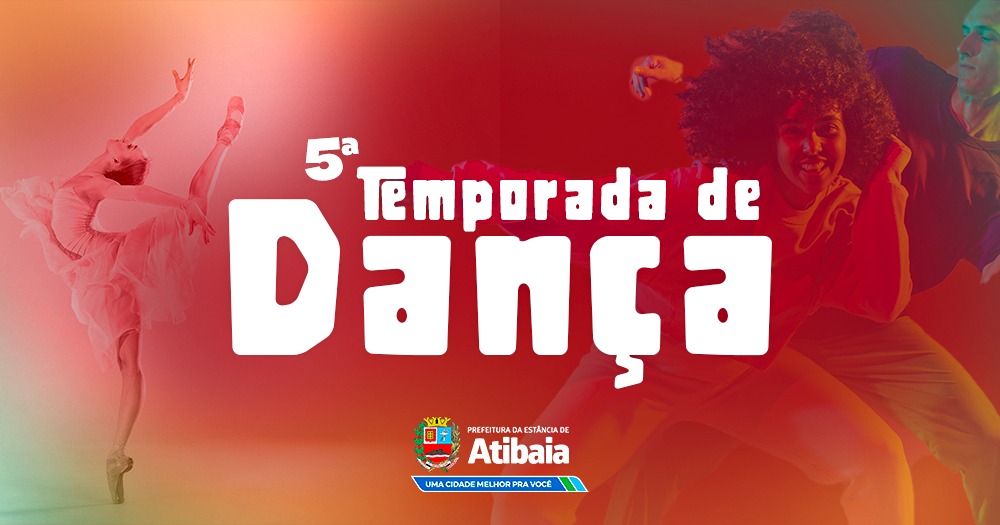 5ª Temporada de Dança de Atibaia começa no próximo dia 30