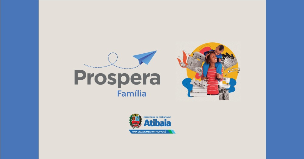 Programa de capacitação e empreendedorismo “Prospera Família” abre vagas em Atibaia