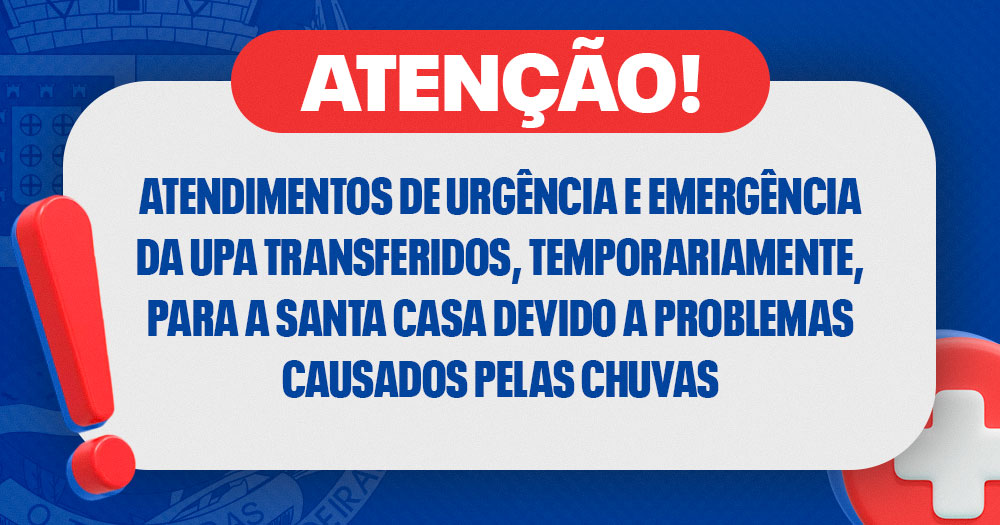 Atendimentos de urgência e emergência da UPA são transferidos temporariamente para a Santa Casa