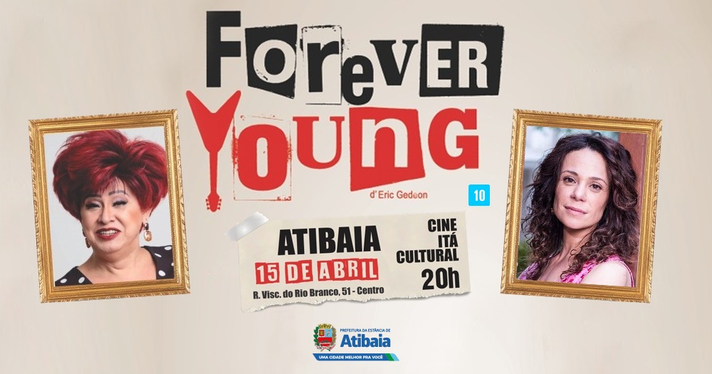 Atibaia recebe a comédia musical “Forever Young” em abril