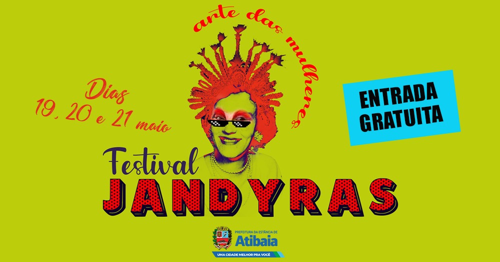 Festival Jandyras – Arte das Mulheres acontece de sexta a domingo em Atibaia