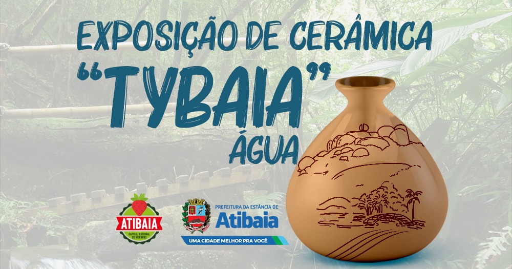 Exposição “Tybaia – Água Saudável” comemora o dia do Ceramista e homenageia o nome tupi-guarani da cidade