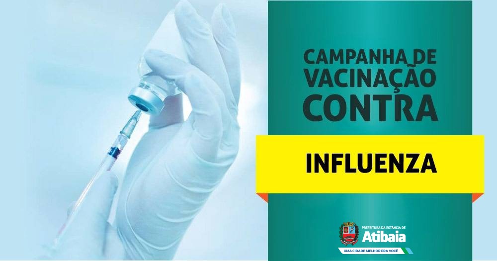 Campanha de vacinação contra Influenza é prorrogada até 30 de junho em Atibaia